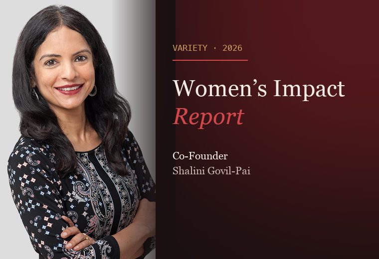 Co-Founder Shalini Govil-Pai named to Variety's Women's Impact Report 2026